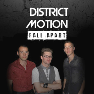 ดาวน์โหลดและฟังเพลง Fall Apart พร้อมเนื้อเพลงจาก District Motion