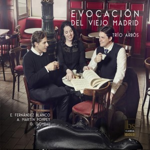 Trio Arbos的專輯Evocación del Viejo Madrid
