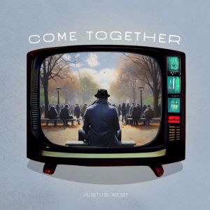 Album Come Together from Justus West