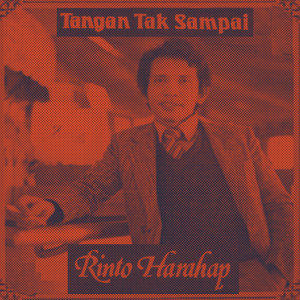 Rinto Harahap的專輯Tangan Tak Sampai