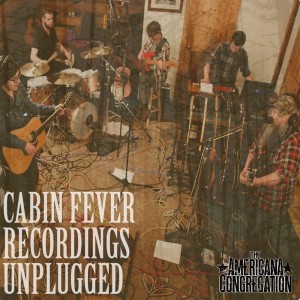 ดาวน์โหลดและฟังเพลง Song of Your Love (Unplugged) พร้อมเนื้อเพลงจาก The Americana Congregation