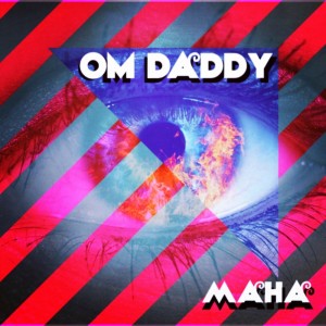 Listen to Maha (Original Mix) song with lyrics from OM Daddy