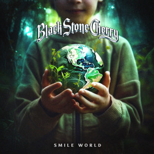 Album Smile, World (Explicit) from Black Stone Cherry