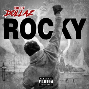 收聽Billy Dollaz的Rocky (Explicit)歌詞歌曲
