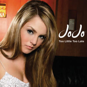 ดาวน์โหลดและฟังเพลง Too Little, Too Late พร้อมเนื้อเพลงจาก JoJo