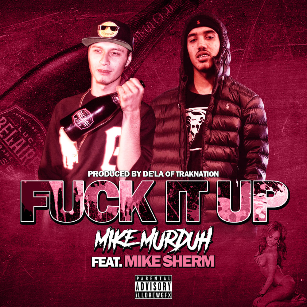 Fuck It Up (Explicit)