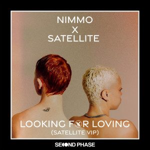 อัลบัม Looking For Loving (Satellite VIP) ศิลปิน Nimmo