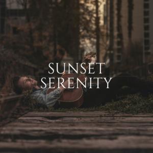 收聽Relaxed Mind的Sunset Serenity歌詞歌曲