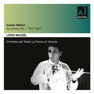 อัลบัม Mahler: Symphony No. 1 in D Major "Titan" (Live) ศิลปิน Lorin Maazel & Orchestre National France