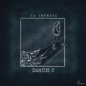 Darius C的專輯La Crónica (Explicit)