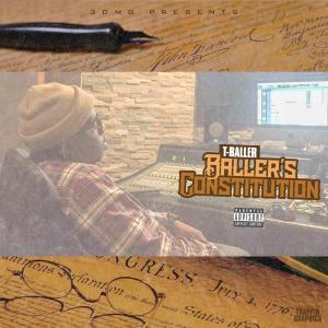 Album Ballers Constitution (Explicit) from T-Baller