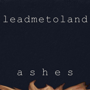 ดาวน์โหลดและฟังเพลง ashes (Explicit) พร้อมเนื้อเพลงจาก luke is tired