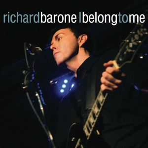 Richard Barone的專輯I Belong to Me - Single