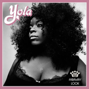 ดาวน์โหลดและฟังเพลง Faraway Look พร้อมเนื้อเพลงจาก Yola