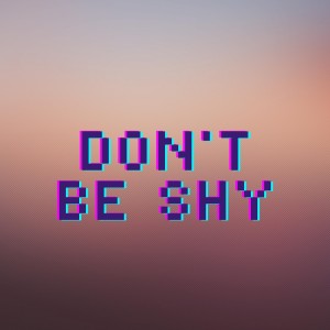 Album Don't Be Shy oleh Toy（日韩)