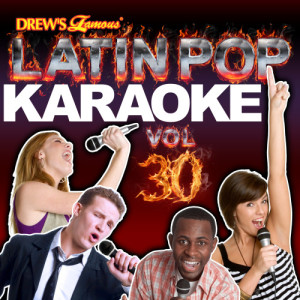 The Hit Crew的專輯Latin Pop Karaoke, Vol. 30