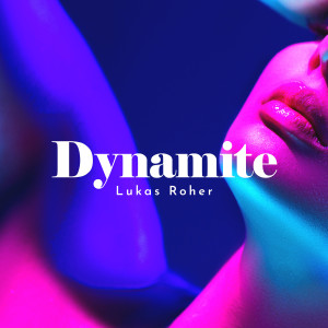 Lukas Roher的專輯Dynamite