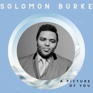 A Picture of You - Solomon Burke