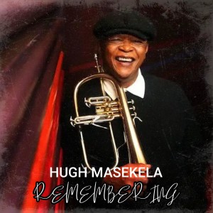 อัลบัม Remembering ศิลปิน Hugh Masekela