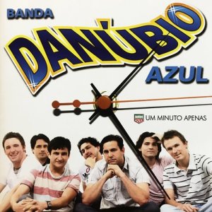 ดาวน์โหลดและฟังเพลง Um Minuto Apenas พร้อมเนื้อเพลงจาก Banda Danúbio Azul