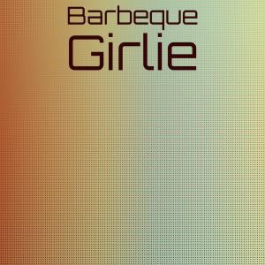 Various的專輯Barbeque Girlie