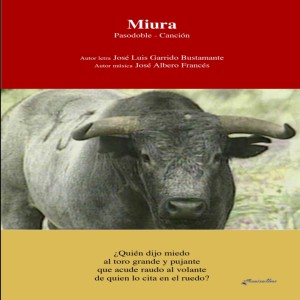 ดาวน์โหลดและฟังเพลง Miura (Pasodoble Torero) พร้อมเนื้อเพลงจาก Jose Albero Francés