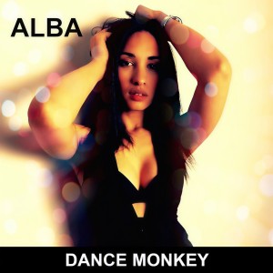 收聽Alba的Dance Monkey (Tones & I Cover Mix)歌詞歌曲