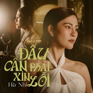 Album Đâu Cần Phải Xin Lỗi from Hà Nhi