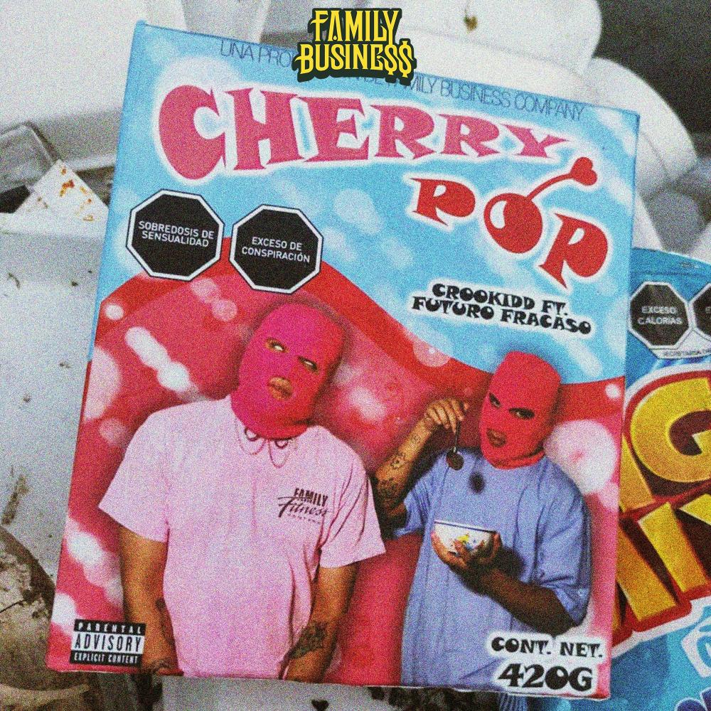 Cherry Pop (feat. Futuro Fracaso & Cr00kidd el Nene Bendito) (Explicit)