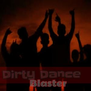 Blaster的專輯Dirty Dance