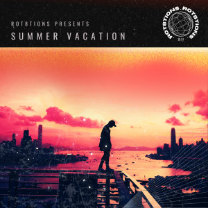 ROT8TIONS的專輯Summer Vacation