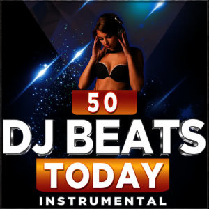 อัลบัม 50 DJ Beats Today Instrumental ศิลปิน Urban Party Makers