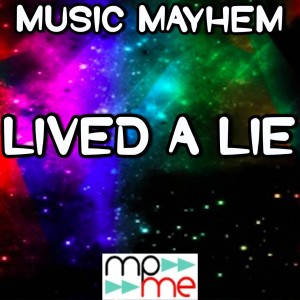 ดาวน์โหลดและฟังเพลง Lived a Lie พร้อมเนื้อเพลงจาก Music Mayhem