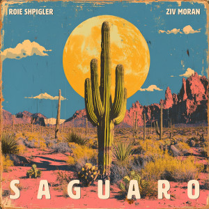 收聽Roie Shpigler的Saguaro歌詞歌曲