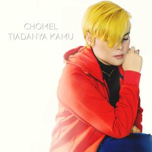 Chomel的專輯Tiadanya Kamu