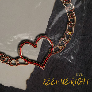 อัลบัม Keep Me Right (Explicit) ศิลปิน DYL