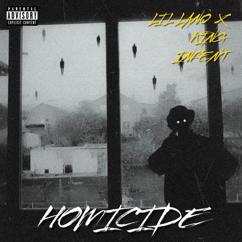 Lil lano x king infent (homiside) (Explicit)