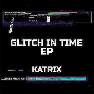 收聽Katrix的As The Clock Ticks歌詞歌曲