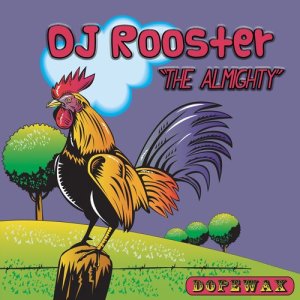 DJ Rooster的專輯The Almighty