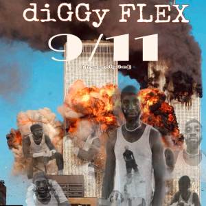 收聽diGGy Flex的9/11 Freestyle (Explicit)歌詞歌曲