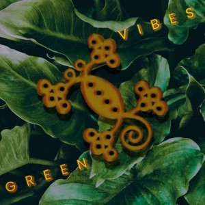 Album Green Vibes oleh Bunglon