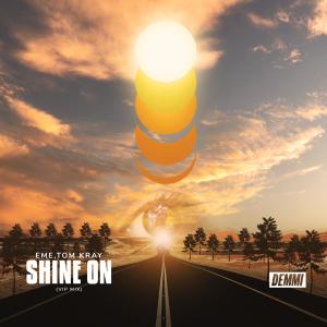 Tom Kray的專輯Shine On (Vip Mix)