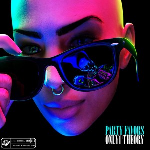 收聽ONLY1 THEORY的Party Favors (Explicit)歌詞歌曲