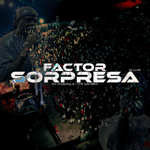 Factor Sorpresa (En Vivo) dari DJ Chawala