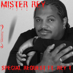 Special Request的專輯Mister Rey