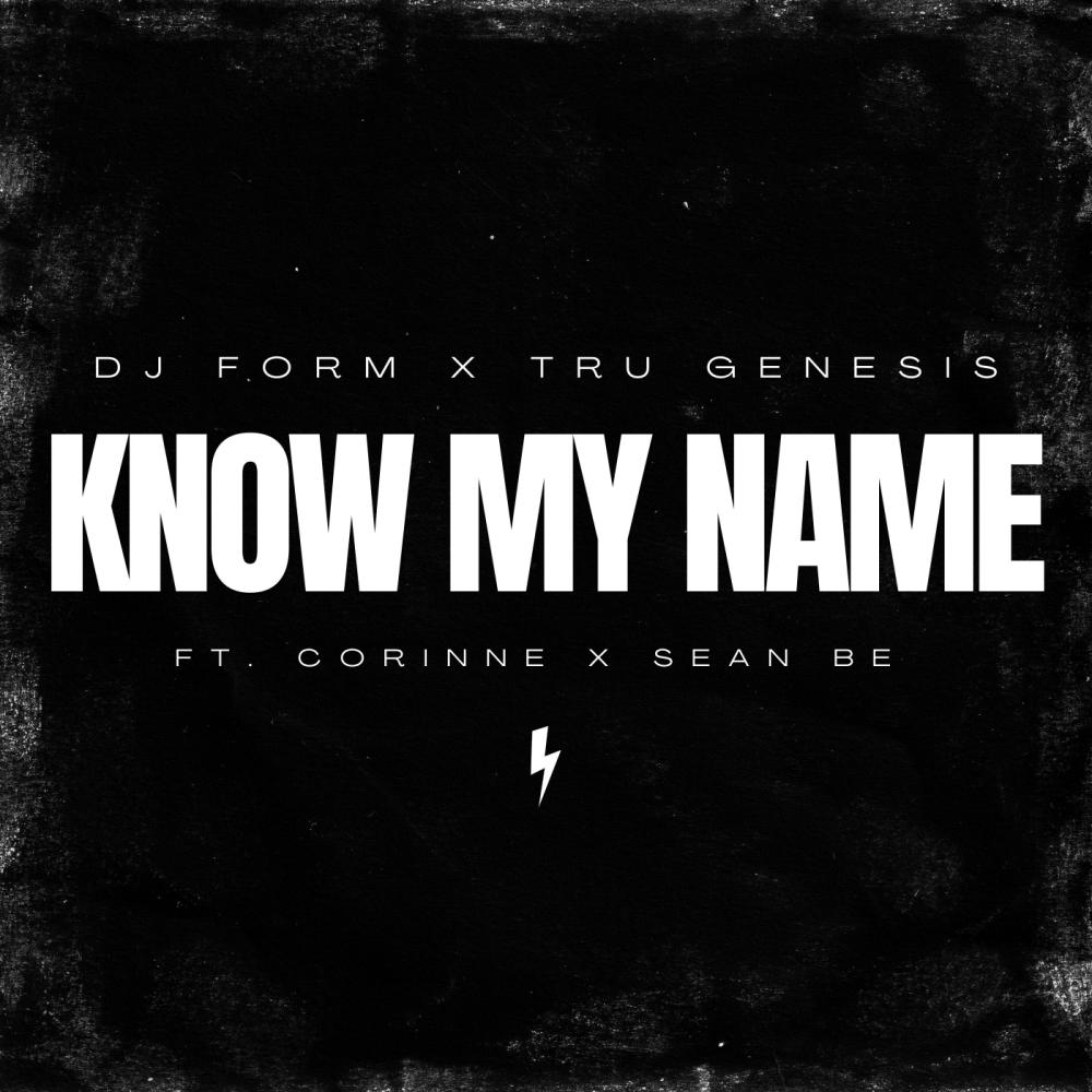Know My Name (feat. Corinne & Sean BE)