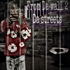 Lxl Corey的專輯From Da Wall 2 Da Streets (Explicit)
