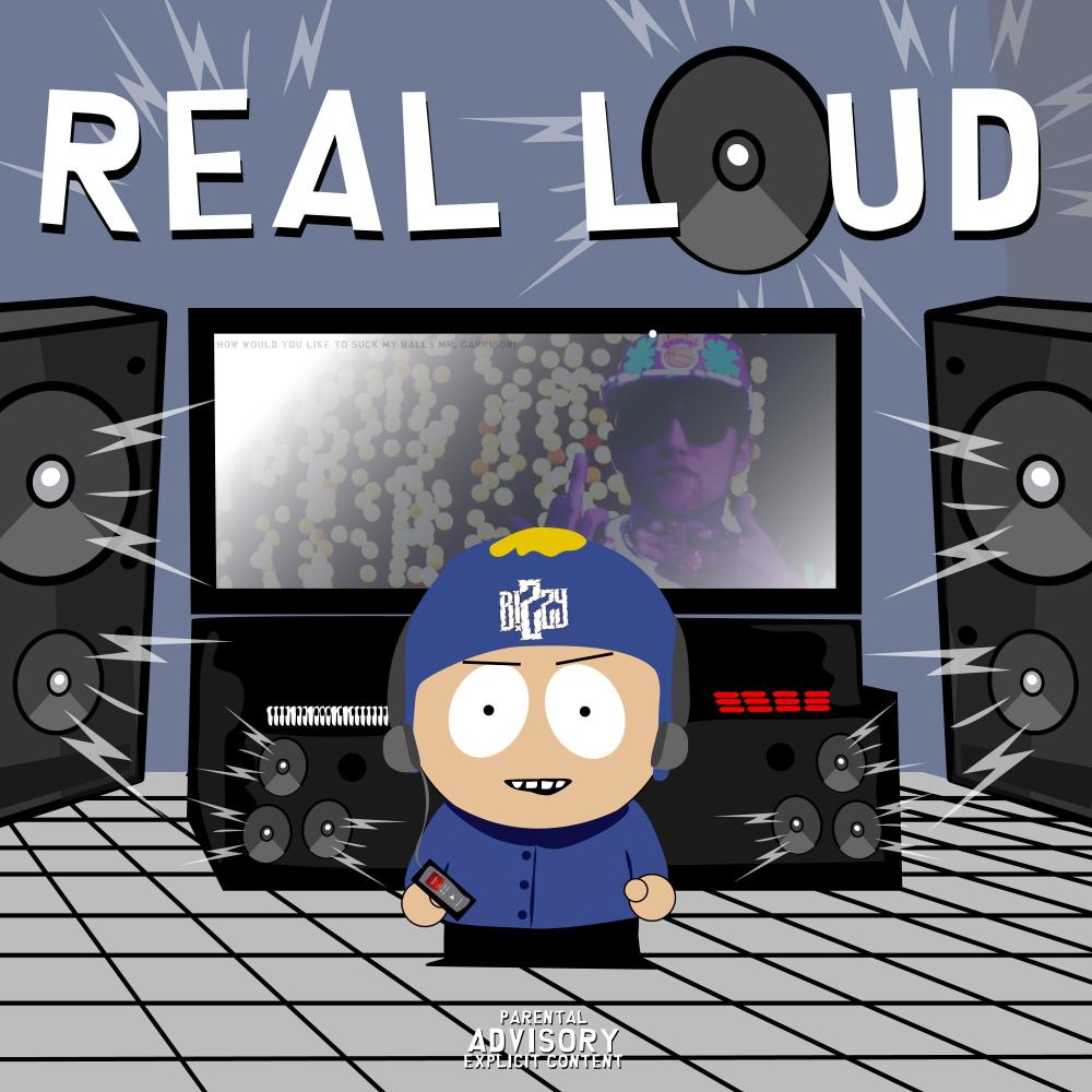 Real Loud (Explicit)