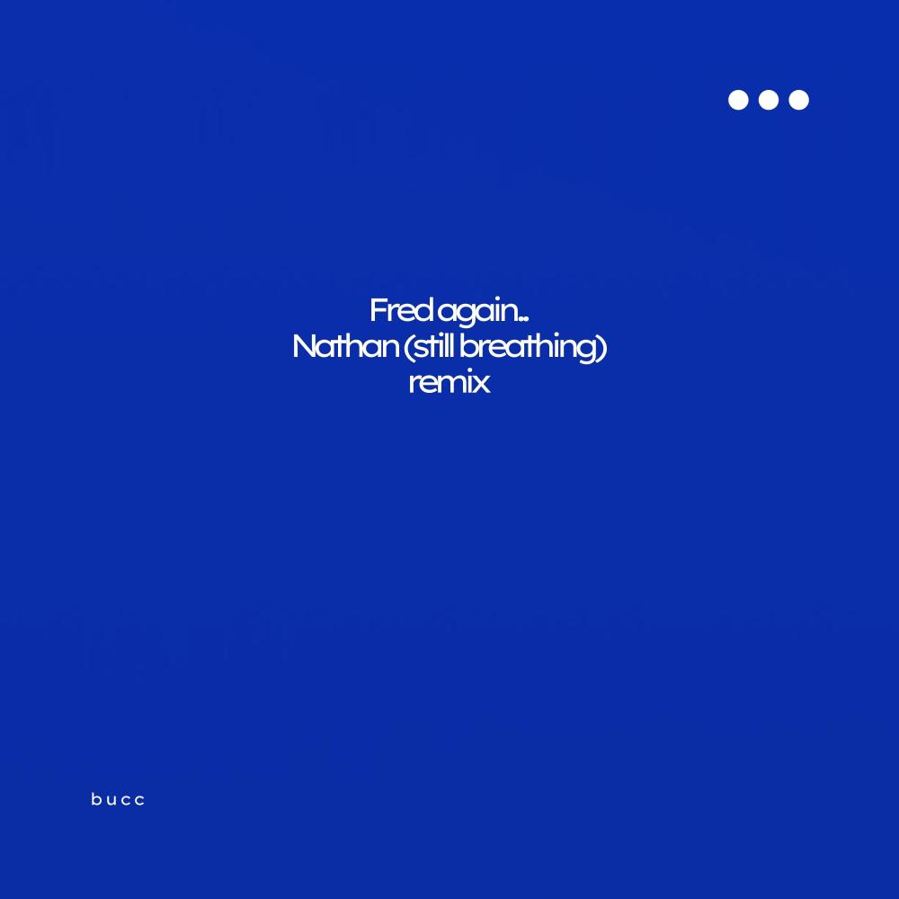 nathan (still breathing) (remix)