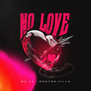 收聽Mc L4的No Love (Explicit)歌詞歌曲